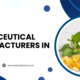 Top 10 Nutraceutical Manufacturers in India