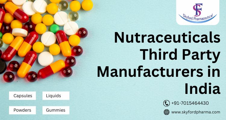 Nutraceuticals Third Party Manufacturers in India