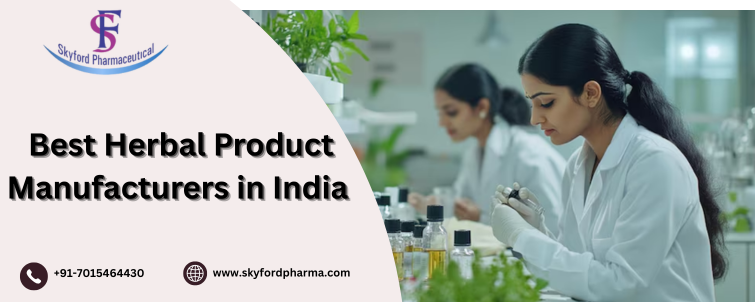 Best Herbal Product Manufacturers in India