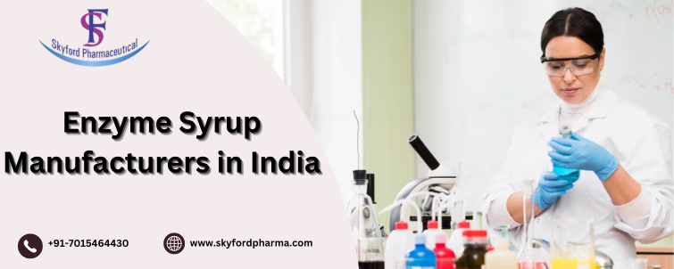 Enzyme Syrup Manufacturers in India