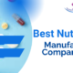Best Nutraceutical Manufacturing Companies in India