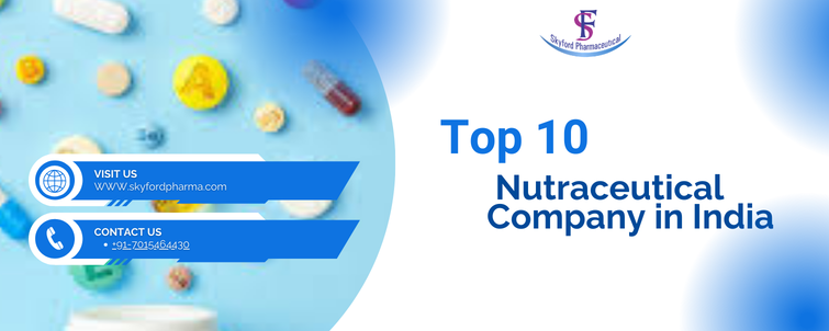 Top 10 Nutraceutical Company in India