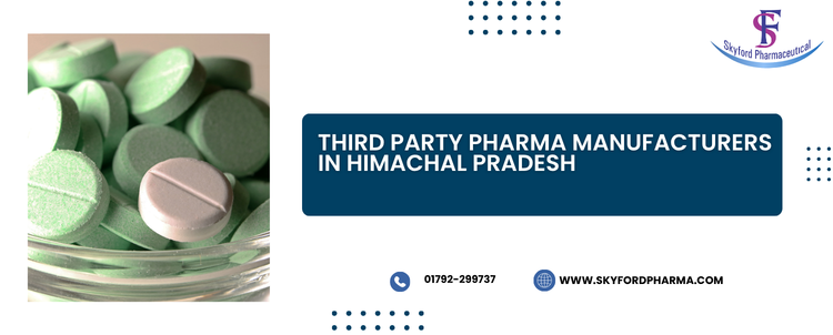 Third Party Pharma Manufacturers In Himachal Pradesh